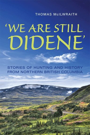 Thomas McIlwraith - 'We Are Still Didene', Häftad