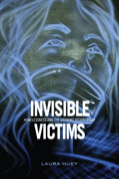 Laura Huey - Invisible Victims, Häftad