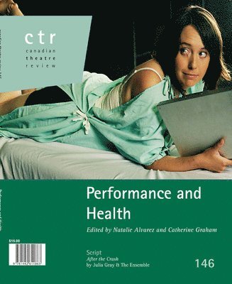 Natalie Alvarez, Catherine Graham - Canadian Theatre Review, Häftad