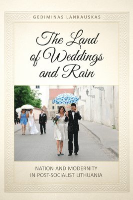 The Land of Weddings and Rain 1