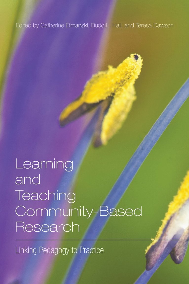 Catherine Etmanski, Budd L. Hall, Teresa Dawson, Budd L Hall - Learning and Teaching Community-Based Research, Häftad