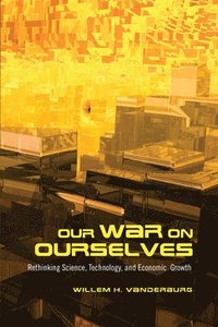 bokomslag Our War on Ourselves