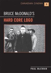 bokomslag Bruce McDonald's 'Hard Core Logo'