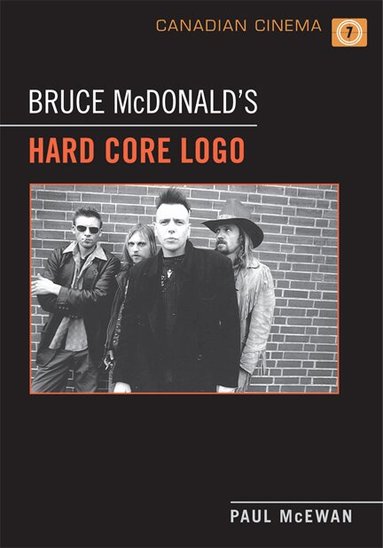 Paul McEwan - Bruce McDonald's 'Hard Core Logo', Häftad