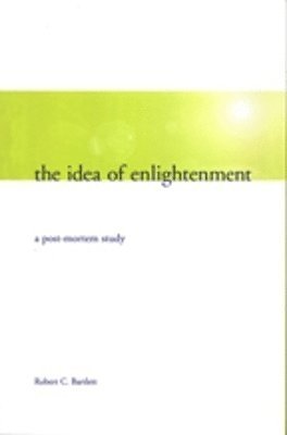 bokomslag The Idea of Enlightenment