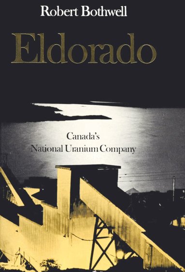 Robert Bothwell - Eldorado, Häftad