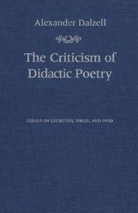 bokomslag The Criticism of Didactic Poetry