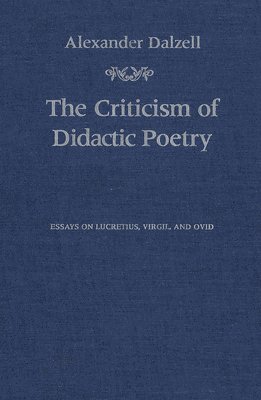 bokomslag The Criticism of Didactic Poetry