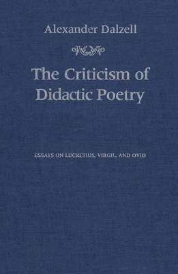 Alexander Dalzell - Criticism of Didactic Poetry, Häftad