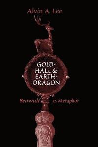 bokomslag Gold-Hall and Earth-Dragon