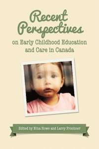 bokomslag Recent Perspectives on Early Childhood Education in Canada