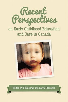 Recent Perspectives on Early Childhood Education in Canada 1