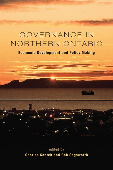 Charles Conteh, Bob Segsworth - Governance in Northern Ontario, Häftad