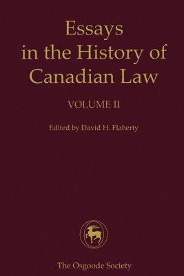 bokomslag IIEssays in the History of Canadian Law, Volume II