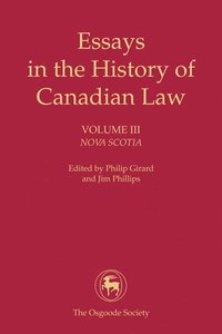 bokomslag Essays in the History of Canadian Law, Volume III