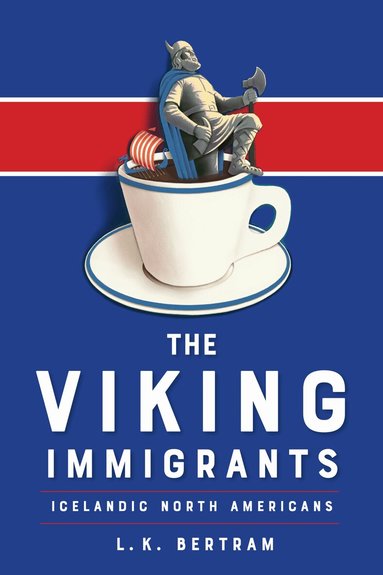L.K. Bertram - Viking Immigrants, Häftad