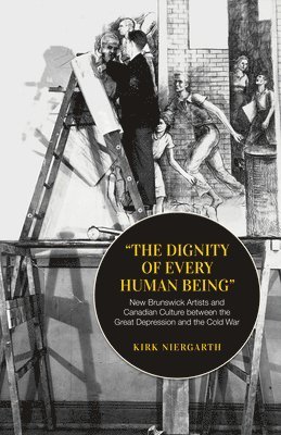 Kirk Niergarth - Dignity of Every Human Being, Häftad