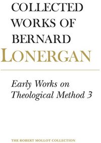 bokomslag Early Works on Theological Method 3