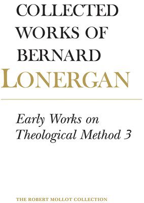 Early Works on Theological Method 3 1