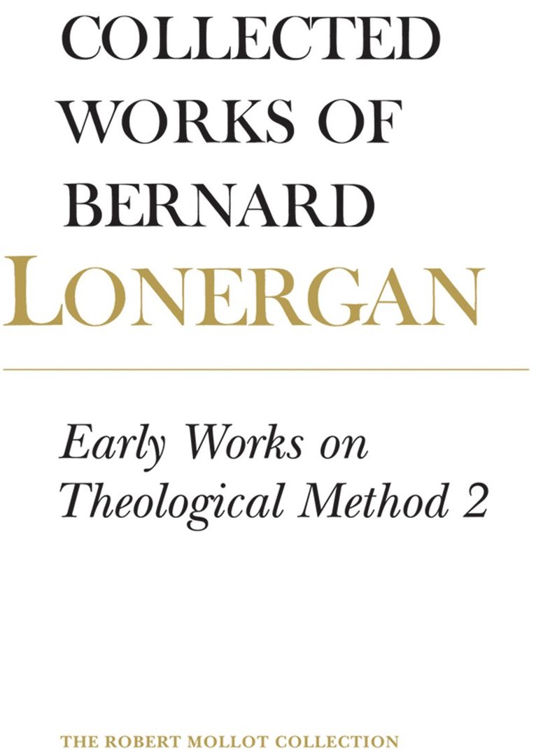 Bernard Lonergan, Robert Doran, S.J., H. Daniel Monsour, Robert Doran S. J., Robert Doran S J, H Daniel Monsour - Early Works on Theological Method 2, Häftad