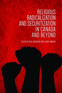 bokomslag Religious Radicalization and Securitization in Canada and Beyond