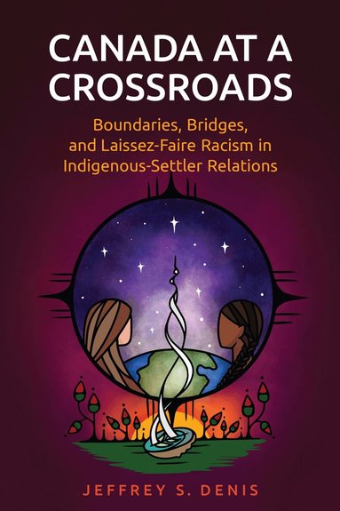 Jeffrey Denis - Canada at a Crossroads, Häftad