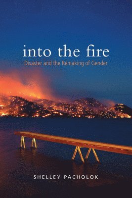 Shelley Pacholok - Into the Fire, Häftad