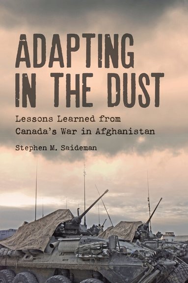 Stephen M. Saideman - Adapting in the Dust, Häftad