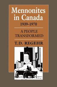 bokomslag Mennonites in Canada, 1939-1970