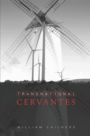 William Childers - Transnational Cervantes, Häftad