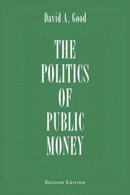 bokomslag Politics of Public Money, Second Edition