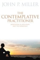 bokomslag The Contemplative Practitioner
