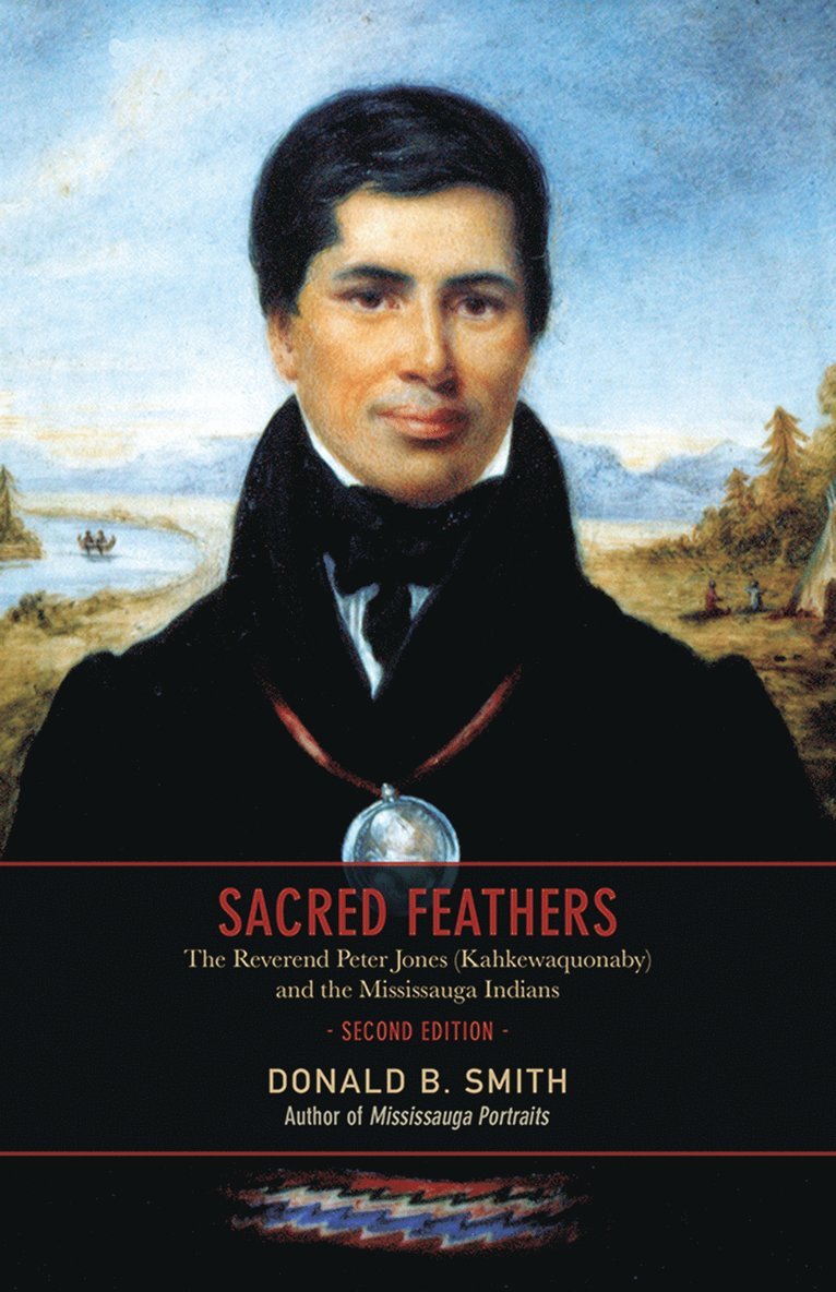 Donald Smith, Donald B. Smith, Donald B Smith - Sacred Feathers, Häftad