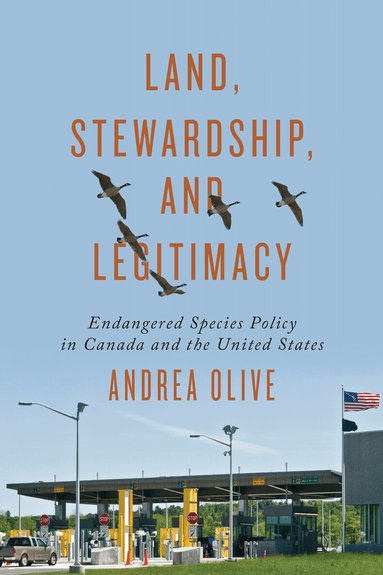 Andrea Olive - Land, Stewardship, and Legitimacy, Häftad