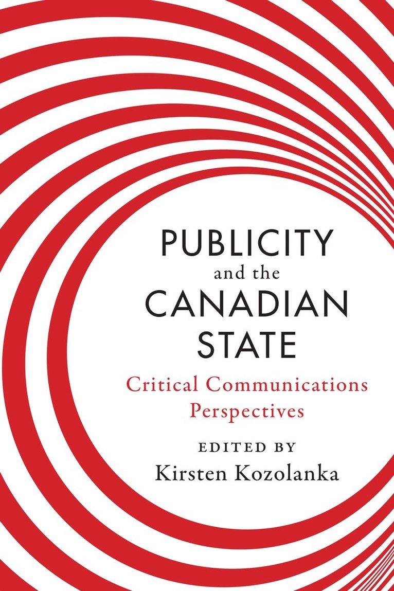 Publicity and the Canadian State 1