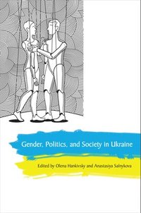 bokomslag Gender, Politics and Society in Ukraine