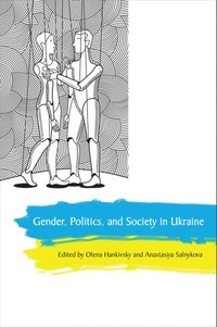 bokomslag Gender, Politics and Society in Ukraine