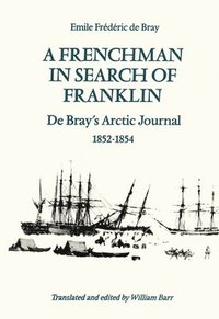 bokomslag A Frenchman in Search of Franklin