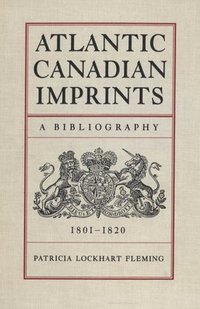 bokomslag Atlantic Canadian Imprints