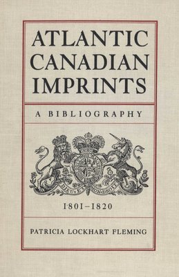 Patricia Lockhart Fleming - Atlantic Canadian Imprints, Häftad