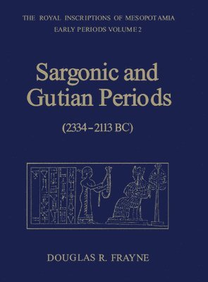 Sargonic and Gutian Periods (2234-2113 BC) 1