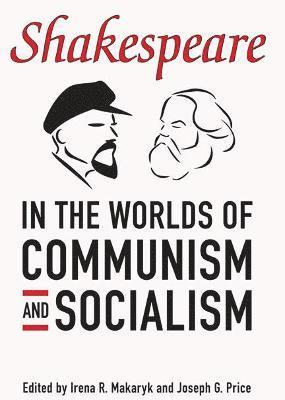 bokomslag Shakespeare in the World of Communism and Socialism