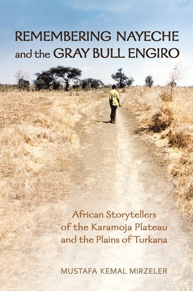 bokomslag Remembering Nayeche and the Gray Bull Engiro