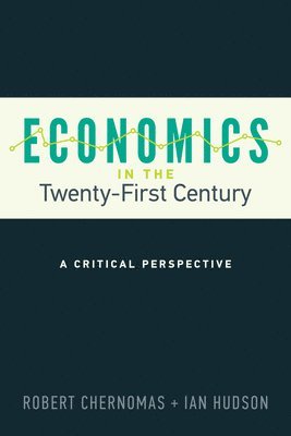 Economics in the Twenty-First Century 1