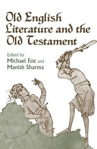 bokomslag Old English Literature and the Old Testament