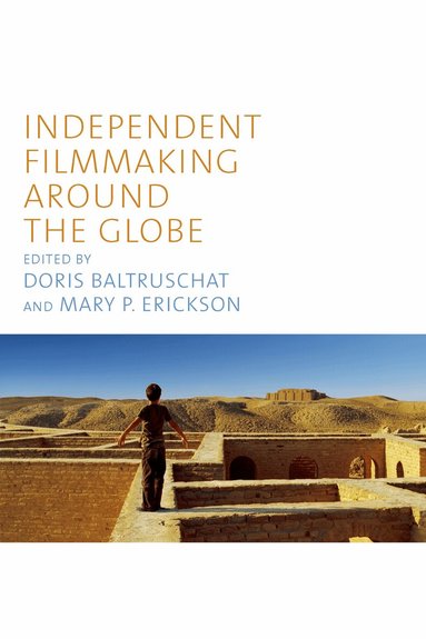 Doris Baltruschat, Mary P. Erickson - Independent Filmmaking Around the Globe, Häftad