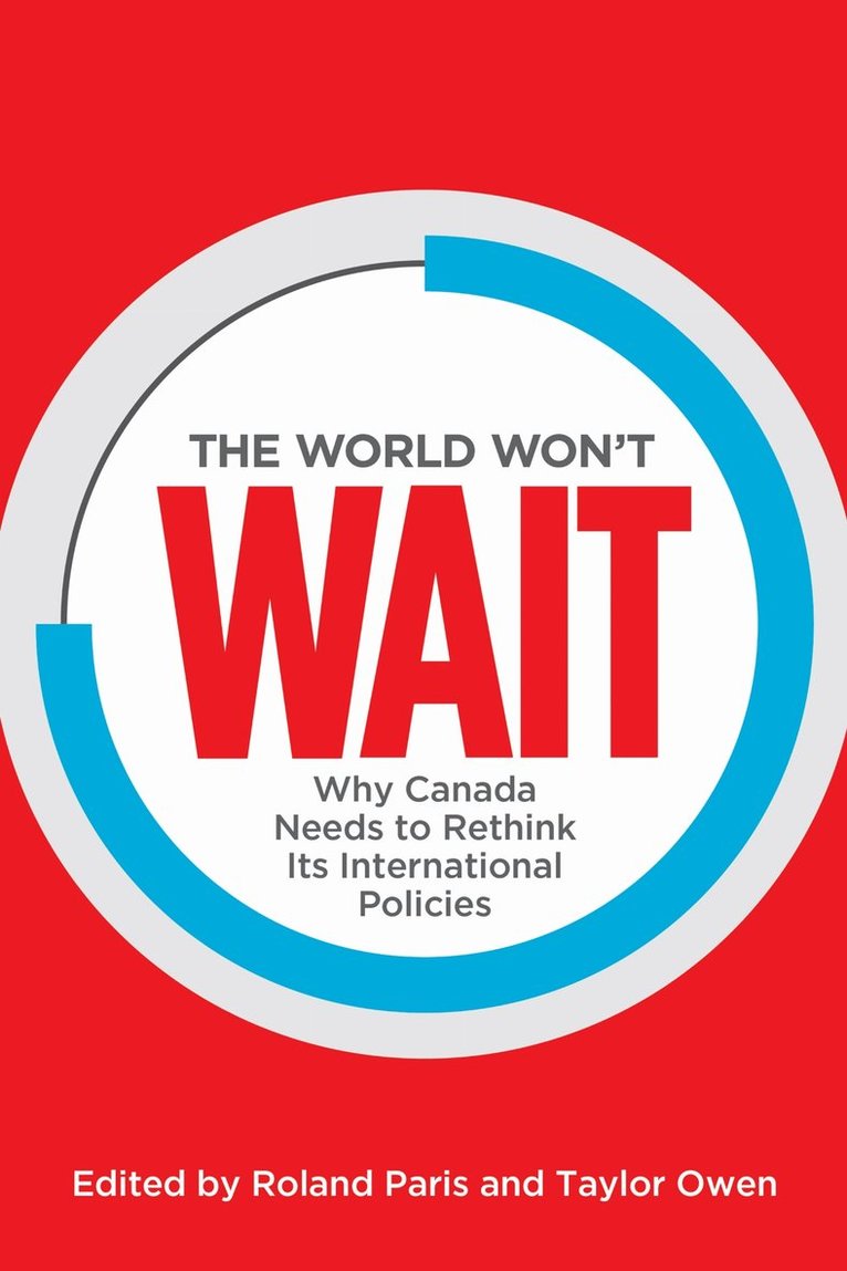 Roland Paris, Taylor Owen - World Won't Wait, Häftad