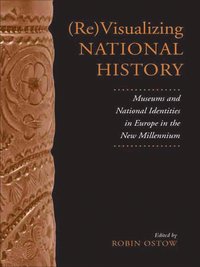 bokomslag (Re)Visualizing National History
