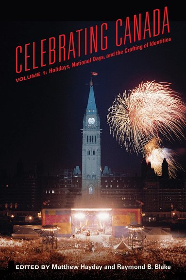 Mathew Hayday, Raymond B. Blake - Celebrating Canada, Häftad