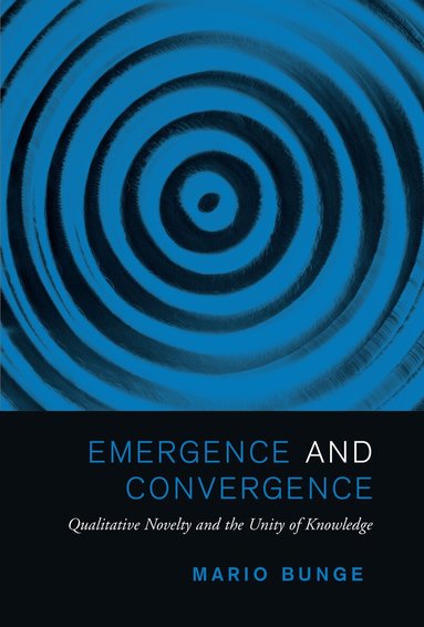Mario Bunge - Emergence and Convergence, Häftad